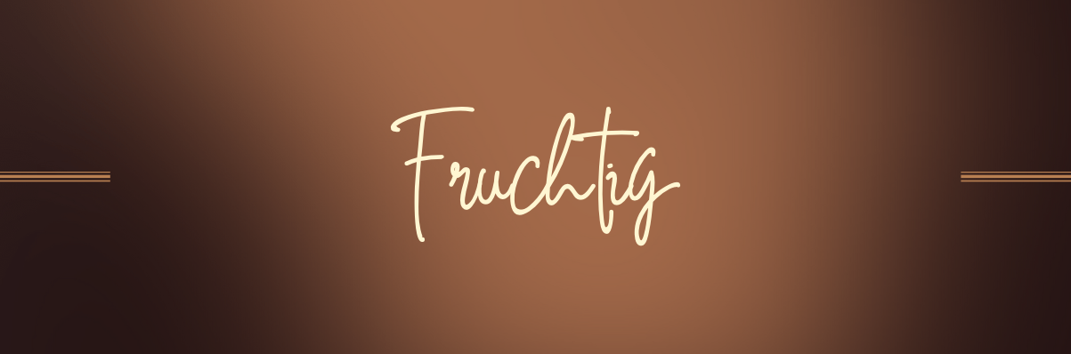 Fruchtig